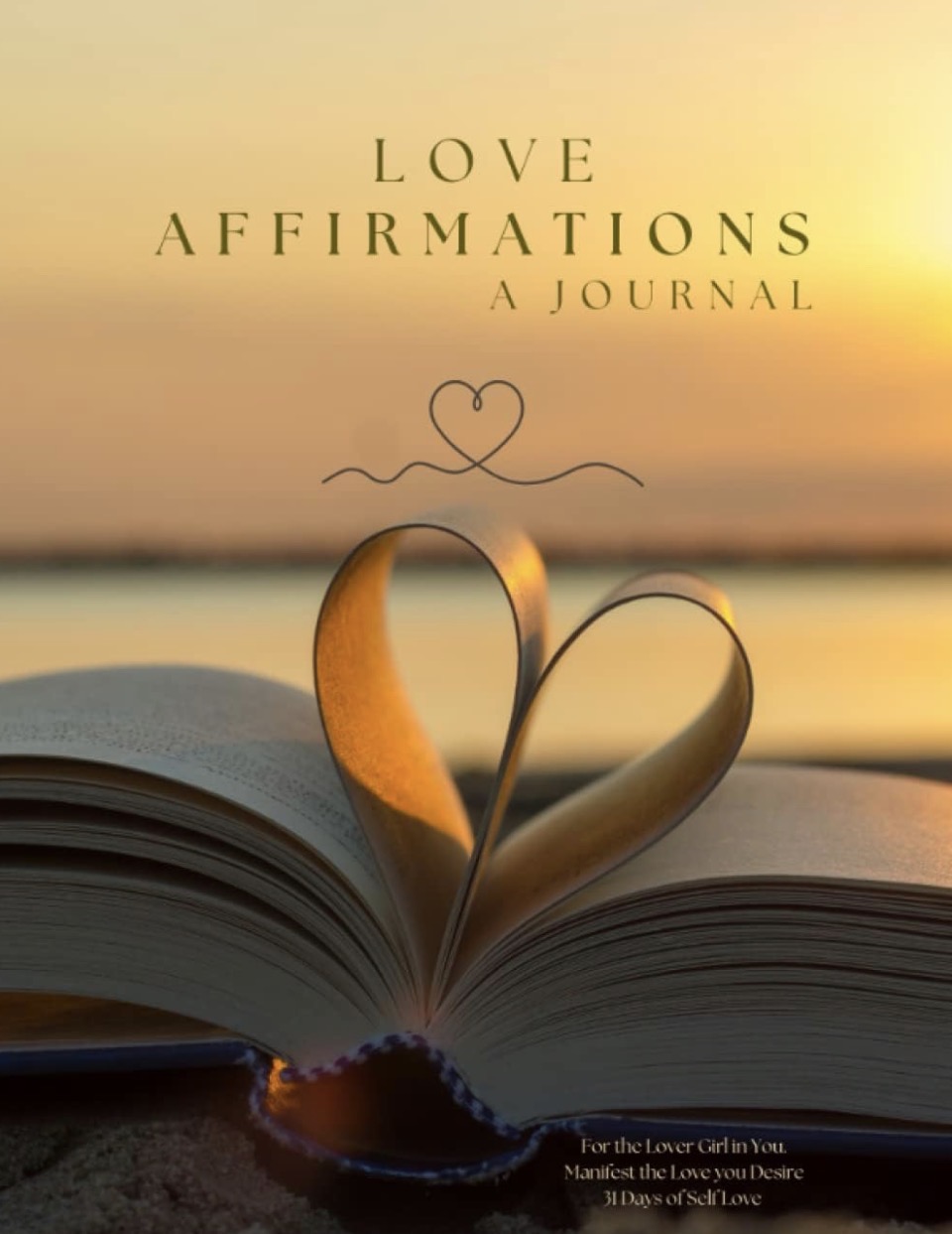 Love Affirmations — A Journal cover